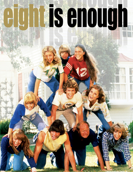 Eight is Enough 600px.jpg